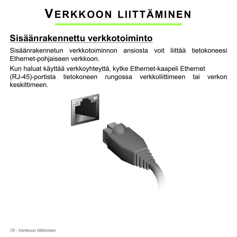 Verkkoon liittäminen, Sisäänrakennettu verkkotoiminto, Erkkoon | Liittäminen | Acer W700P User Manual | Page 1178 / 3264