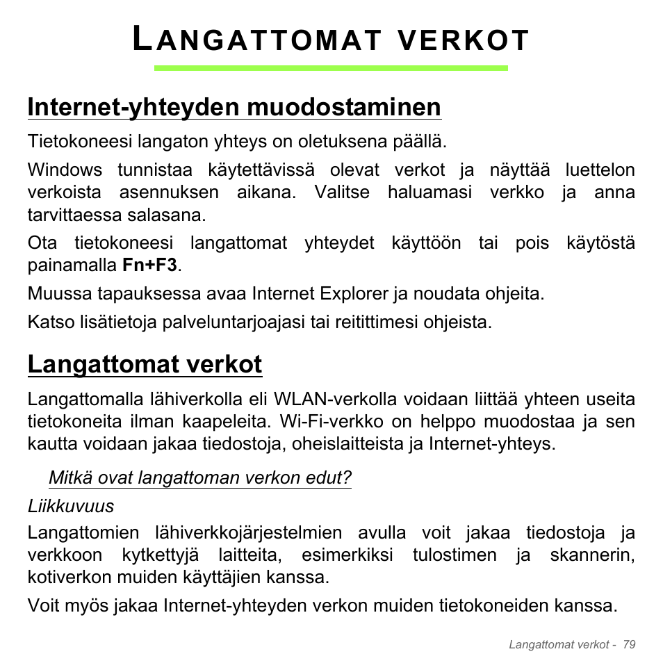 Langattomat verkot, Internet-yhteyden muodostaminen, Internet-yhteyden muodostaminen langattomat verkot | Angattomat, Verkot | Acer W700P User Manual | Page 1179 / 3264