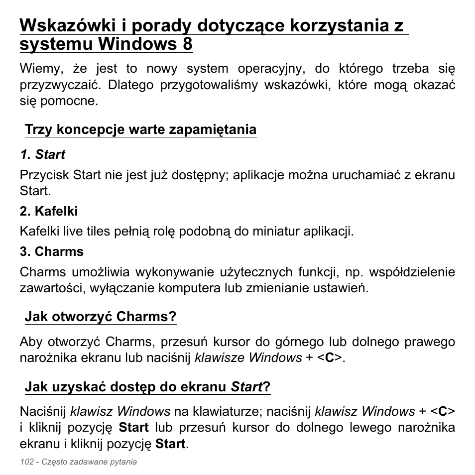 Trzy koncepcje warte zapamiętania, Jak otworzyć charms, Jak uzyskać dostęp do ekranu start | Acer W700P User Manual | Page 1432 / 3264