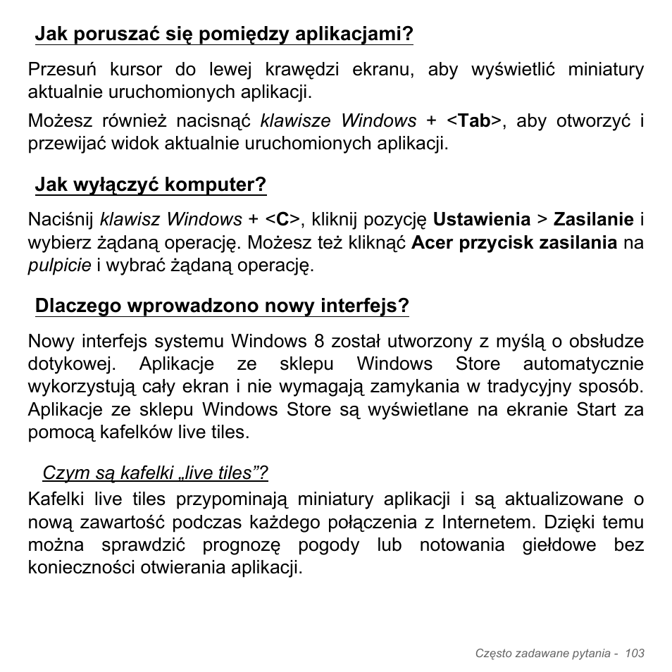 Jak poruszać się pomiędzy aplikacjami, Jak wyłączyć komputer, Dlaczego wprowadzono nowy interfejs | Jak poruszać się pomiędzy, Interfejs | Acer W700P User Manual | Page 1433 / 3264