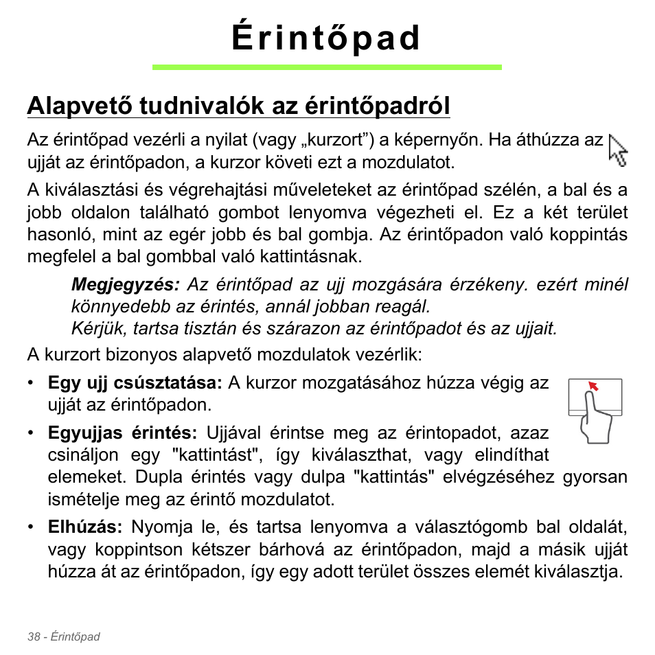 Érintőpad, Alapvető tudnivalók az érintőpadról | Acer W700P User Manual | Page 1484 / 3264