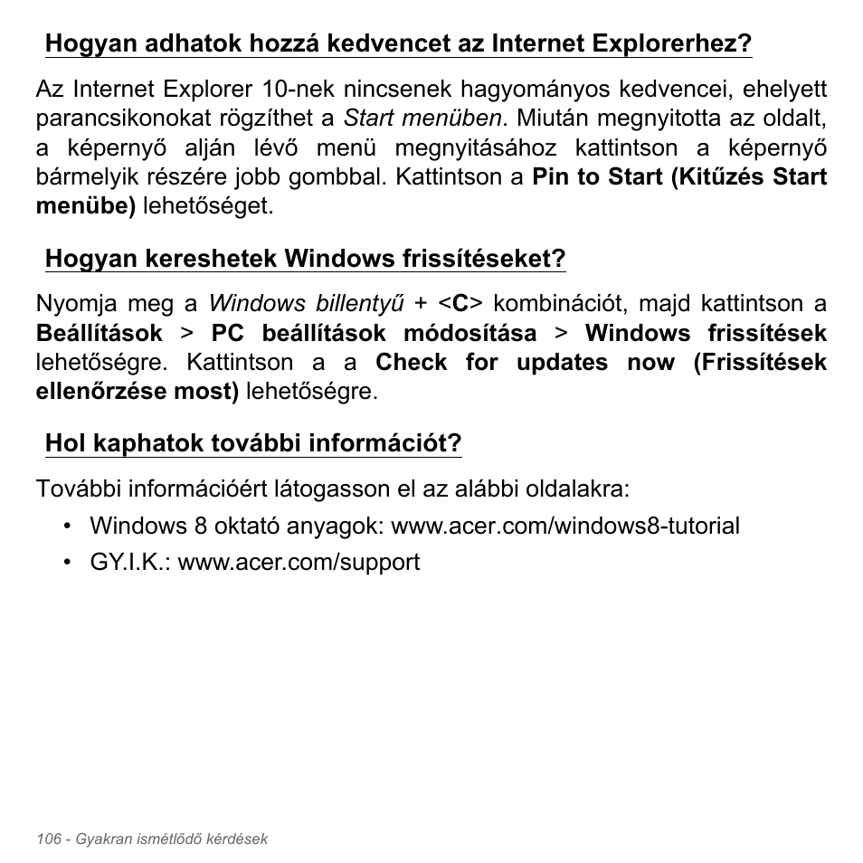 Hogyan kereshetek windows frissítéseket, Hol kaphatok további információt, Hogyan adhatok hozzá kedvencet az | Internet explorerhez, Hogyan kereshetek windows, Frissítéseket | Acer W700P User Manual | Page 1552 / 3264