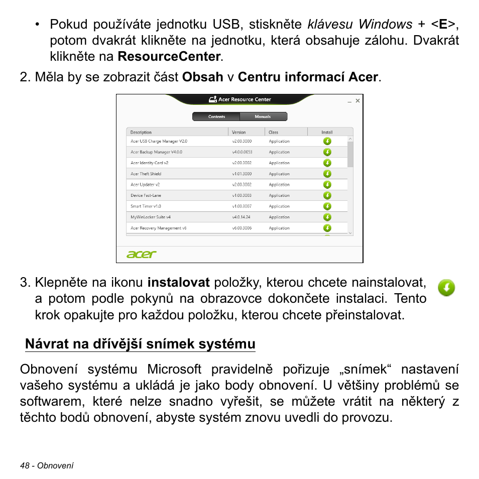 Návrat na dřívější snímek systému | Acer W700P User Manual | Page 1608 / 3264