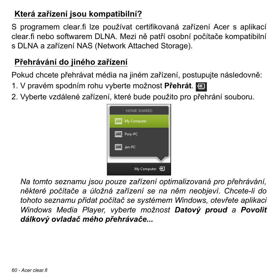 Která zařízení jsou kompatibilní, Přehrávání do jiného zařízení | Acer W700P User Manual | Page 1620 / 3264