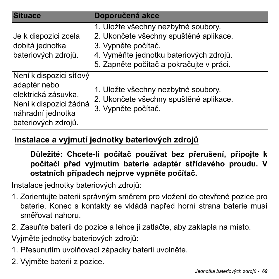 Instalace a vyjmutí jednotky bateriových zdrojů, Instalace a vyjmutí jednotky, Bateriových zdrojů | Acer W700P User Manual | Page 1629 / 3264