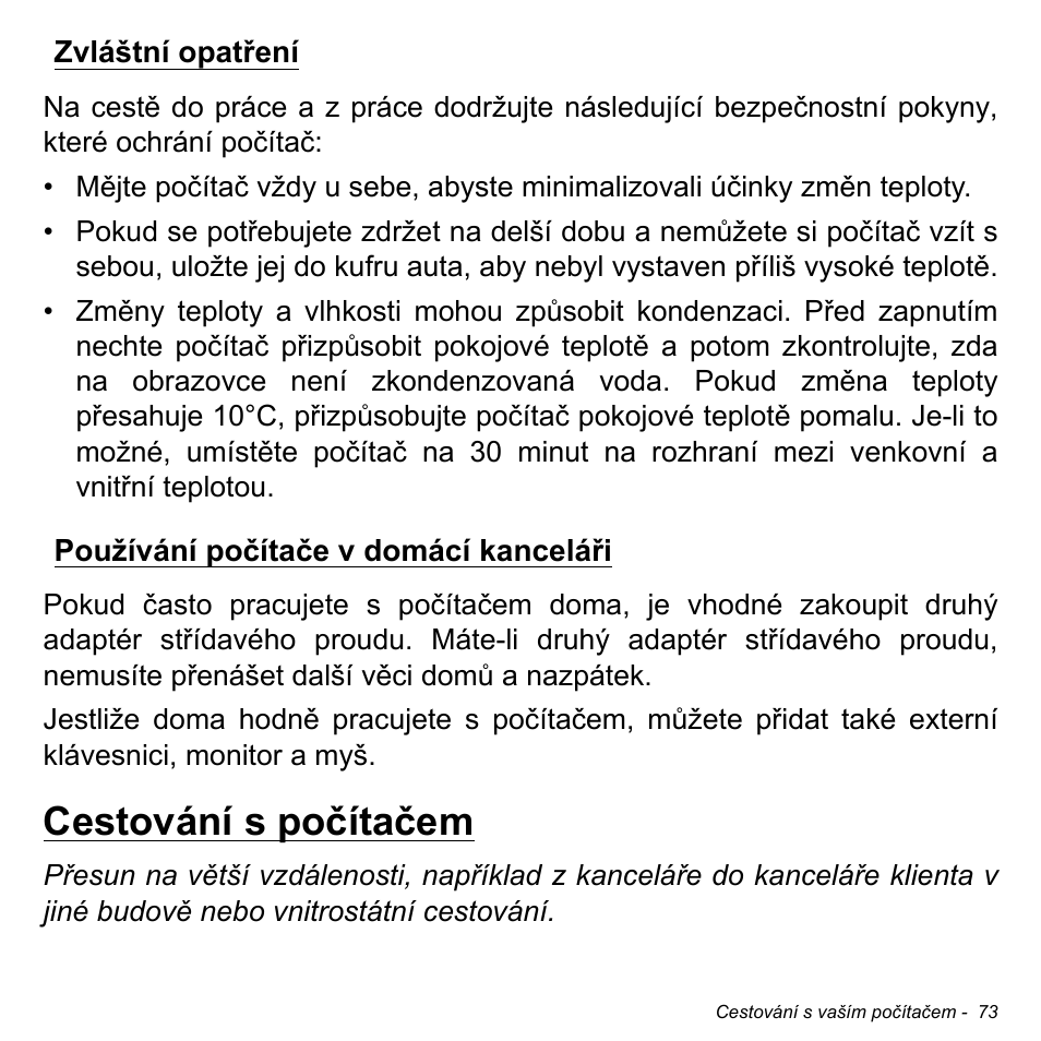 Zvláštní opatření, Používání počítače v domácí kanceláři, Cestování s počítačem | Acer W700P User Manual | Page 1633 / 3264
