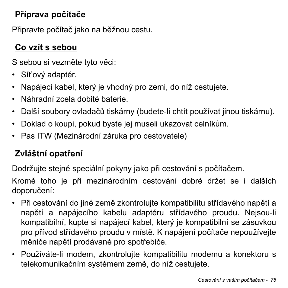 Příprava počítače, Co vzít s sebou, Zvláštní opatření | Acer W700P User Manual | Page 1635 / 3264