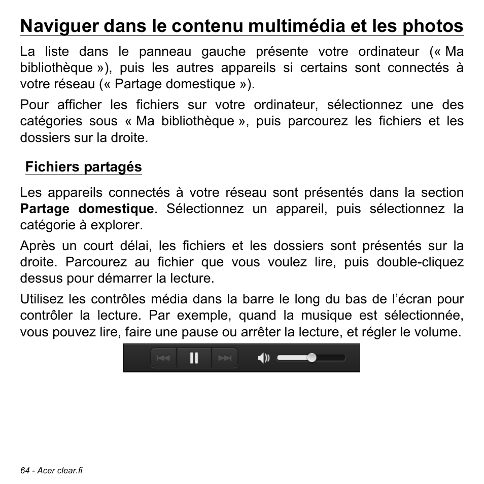 Naviguer dans le contenu multimédia et les photos, Fichiers partagés | Acer W700P User Manual | Page 168 / 3264