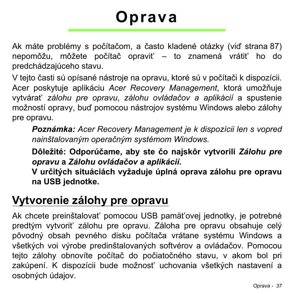Oprava, Vytvorenie zálohy pre opravu | Acer W700P User Manual | Page 1703 / 3264