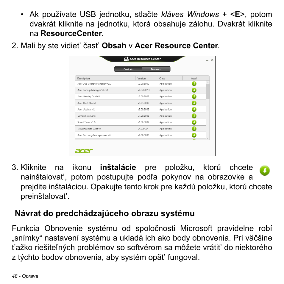 Návrat do predchádzajúceho obrazu systému | Acer W700P User Manual | Page 1714 / 3264