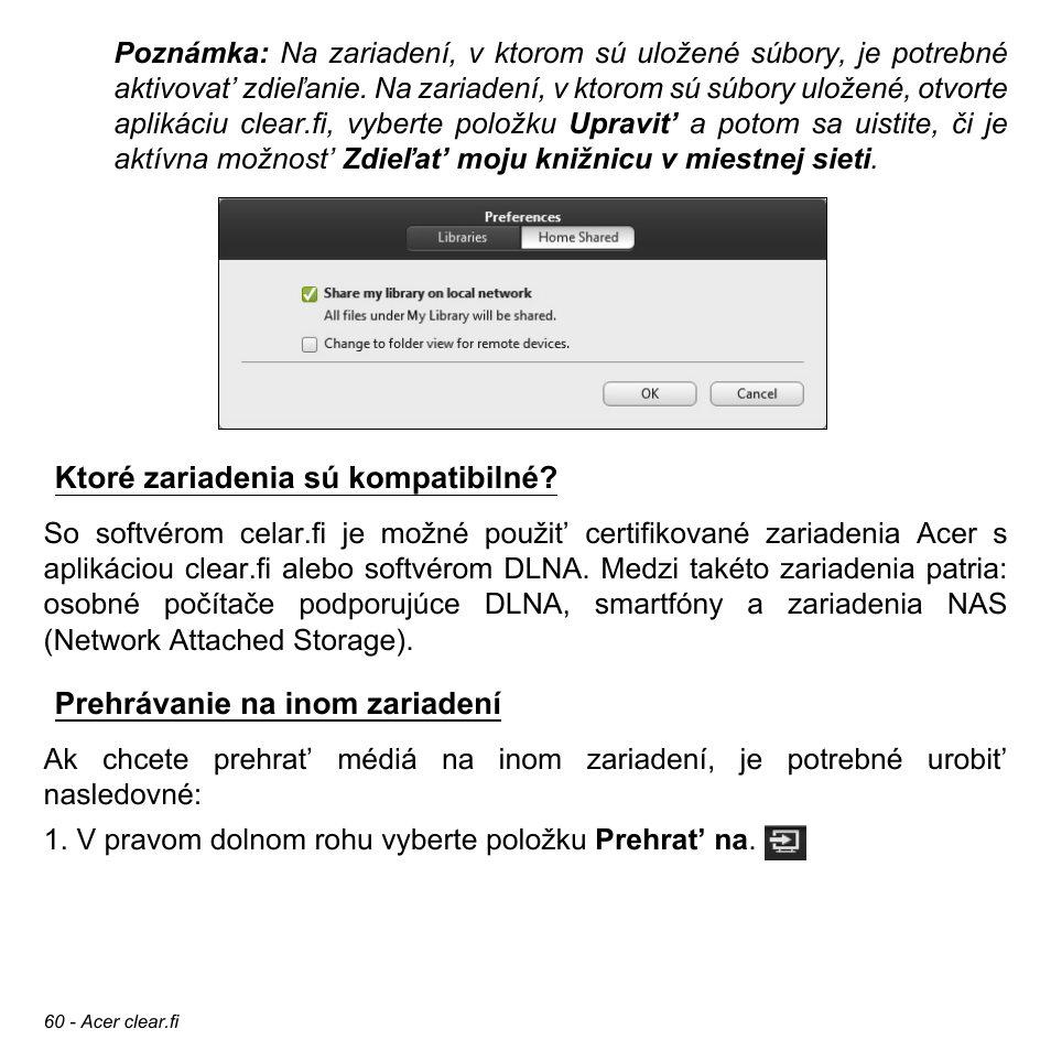 Ktoré zariadenia sú kompatibilné, Prehrávanie na inom zariadení | Acer W700P User Manual | Page 1726 / 3264