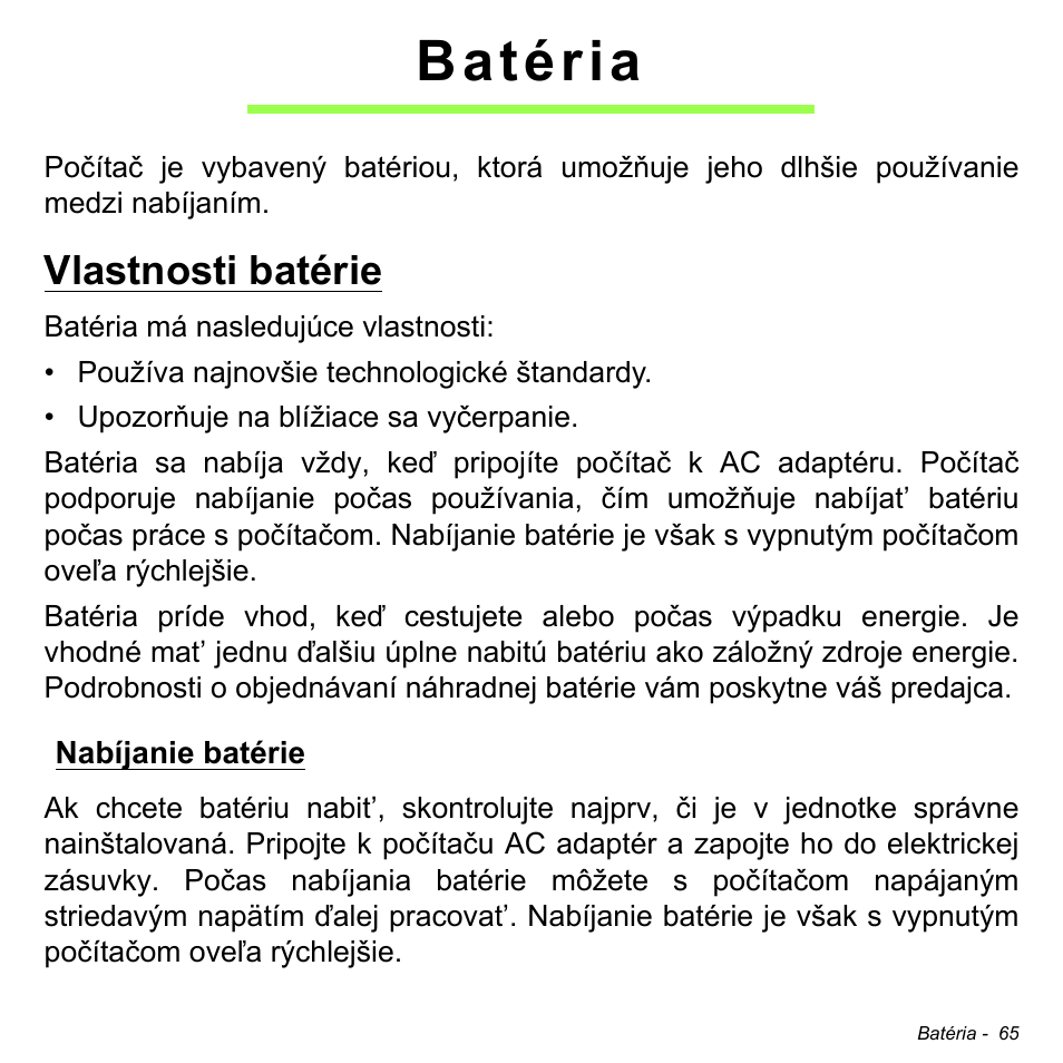 Batéria, Vlastnosti batérie, Nabíjanie batérie | Acer W700P User Manual | Page 1731 / 3264