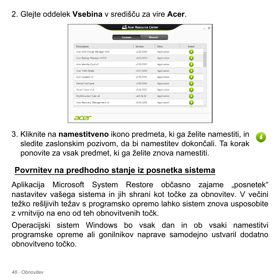 Povrnitev na predhodno stanje iz posnetka sistema | Acer W700P User Manual | Page 1822 / 3264