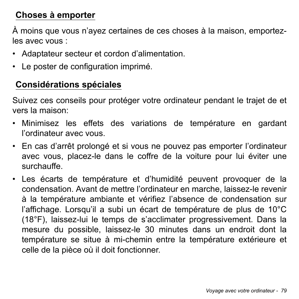 Choses à emporter, Considérations spéciales, Choses à emporter considérations spéciales | Acer W700P User Manual | Page 183 / 3264