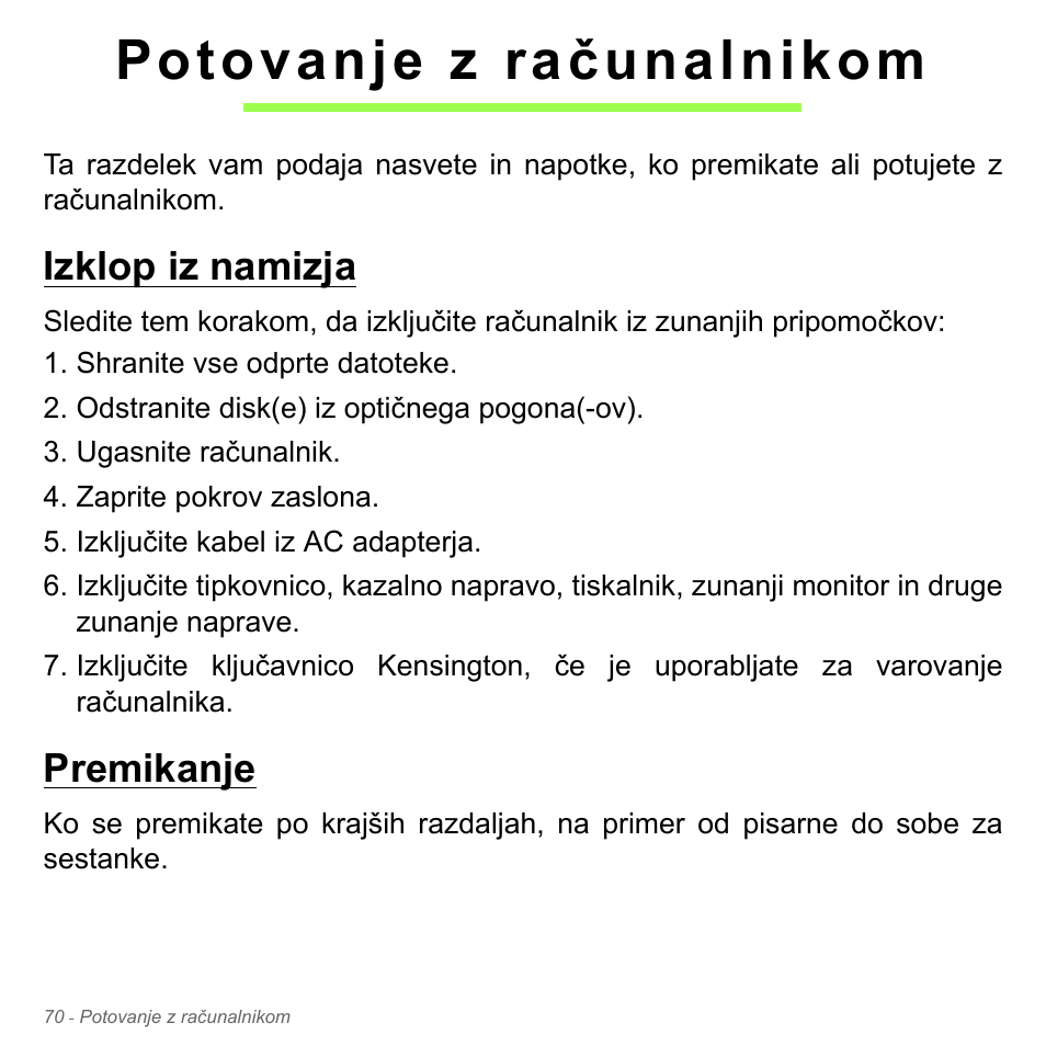 Potovanje z računalnikom, Izklop iz namizja, Premikanje | Izklop iz namizja premikanje | Acer W700P User Manual | Page 1844 / 3264