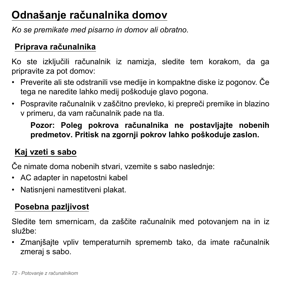 Odnašanje računalnika domov, Priprava računalnika, Kaj vzeti s sabo | Posebna pazljivost | Acer W700P User Manual | Page 1846 / 3264