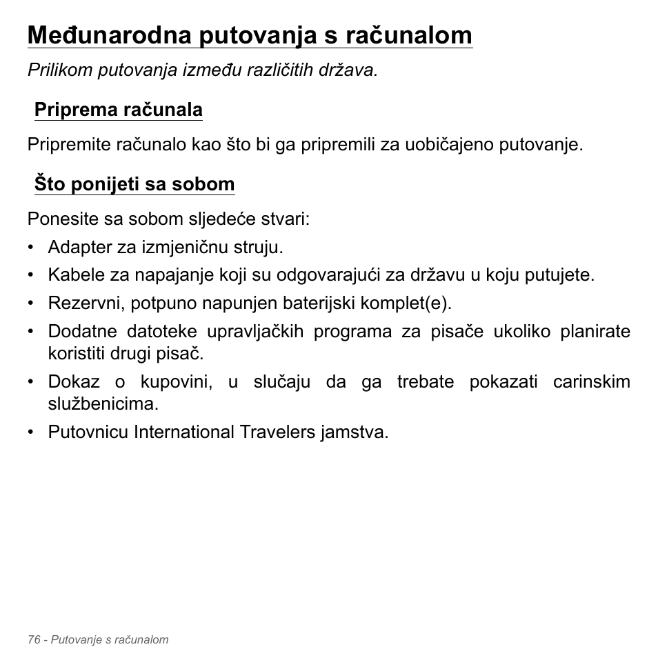 Međunarodna putovanja s računalom, Priprema računala, Što ponijeti sa sobom | Priprema računala što ponijeti sa sobom | Acer W700P User Manual | Page 1956 / 3264