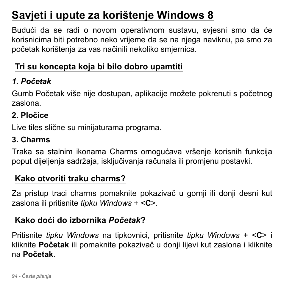 Savjeti i upute za korištenje windows 8, Tri su koncepta koja bi bilo dobro upamtiti, Kako otvoriti traku charms | Kako doći do izbornika početak | Acer W700P User Manual | Page 1974 / 3264