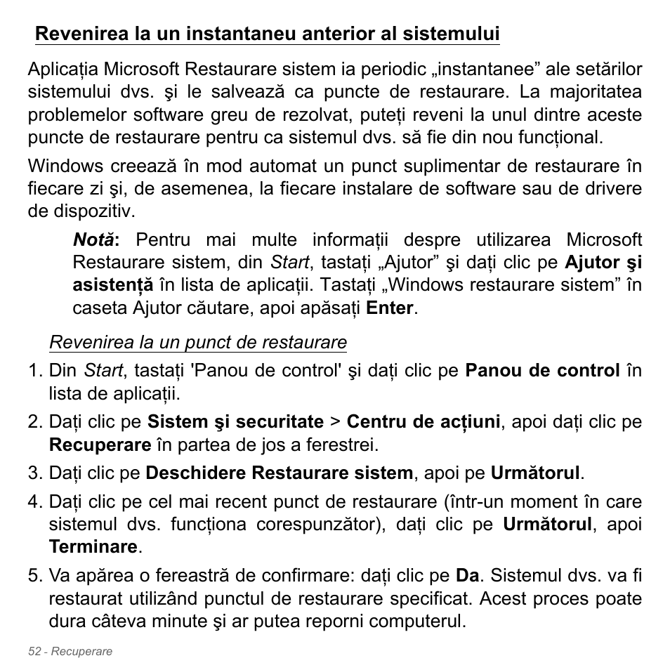 Revenirea la un instantaneu anterior al sistemului | Acer W700P User Manual | Page 2040 / 3264