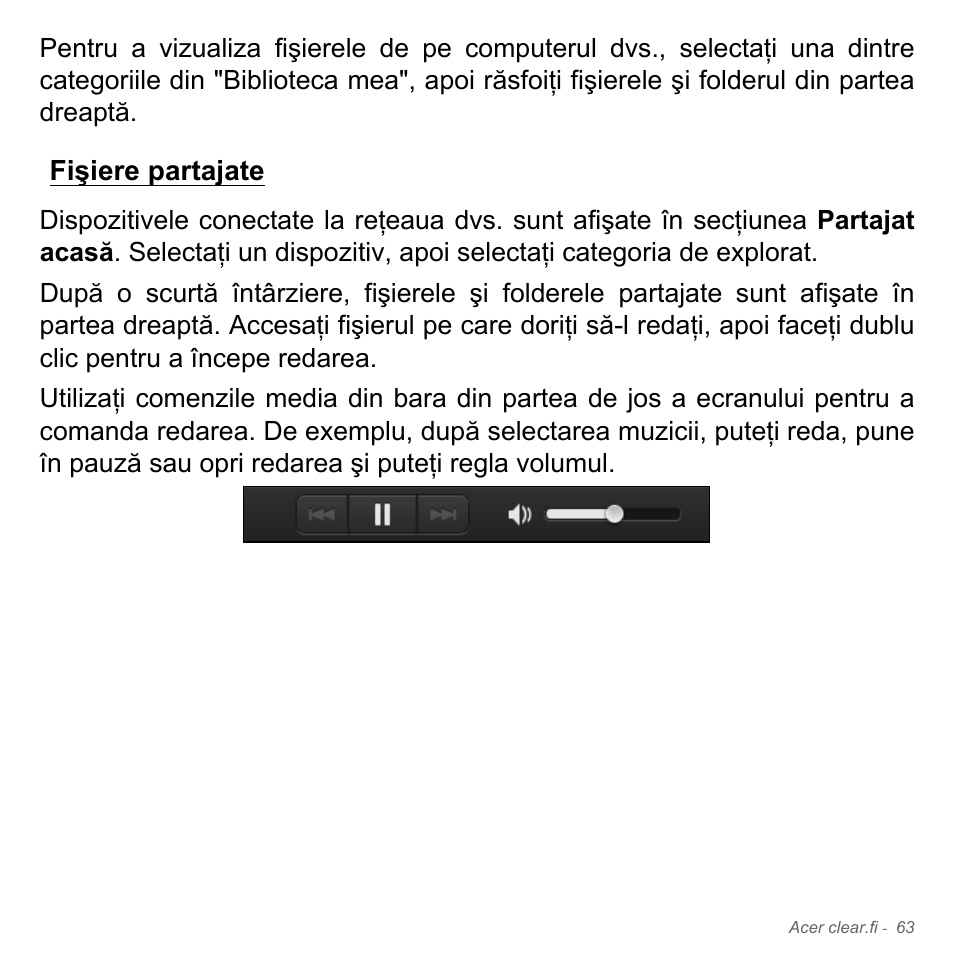 Fişiere partajate | Acer W700P User Manual | Page 2051 / 3264