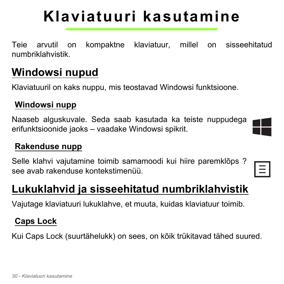 Klaviatuuri kasutamine, Windowsi nupud, Windowsi nupp | Rakenduse nupp, Lukuklahvid ja sisseehitatud numbriklahvistik, Caps lock, Windowsi nupp rakenduse nupp | Acer W700P User Manual | Page 2252 / 3264