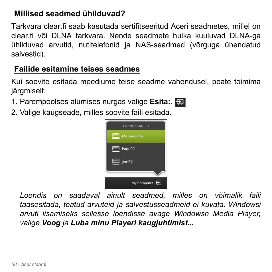 Millised seadmed ühilduvad, Failide esitamine teises seadmes | Acer W700P User Manual | Page 2280 / 3264