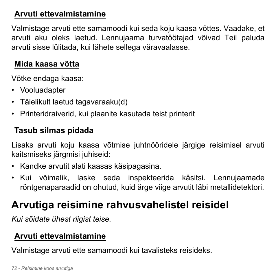 Arvuti ettevalmistamine, Mida kaasa võtta, Tasub silmas pidada | Arvutiga reisimine rahvusvahelistel reisidel | Acer W700P User Manual | Page 2294 / 3264