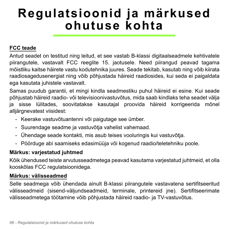 Regulatsioonid ja märkused ohutuse kohta, Regulatsioonid ja märkused, Ohutuse kohta | Acer W700P User Manual | Page 2318 / 3264