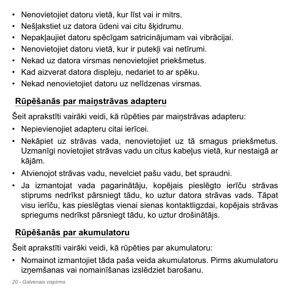 Rūpēšanās par maiņstrāvas adapteru, Rūpēšanās par akumulatoru | Acer W700P User Manual | Page 2346 / 3264
