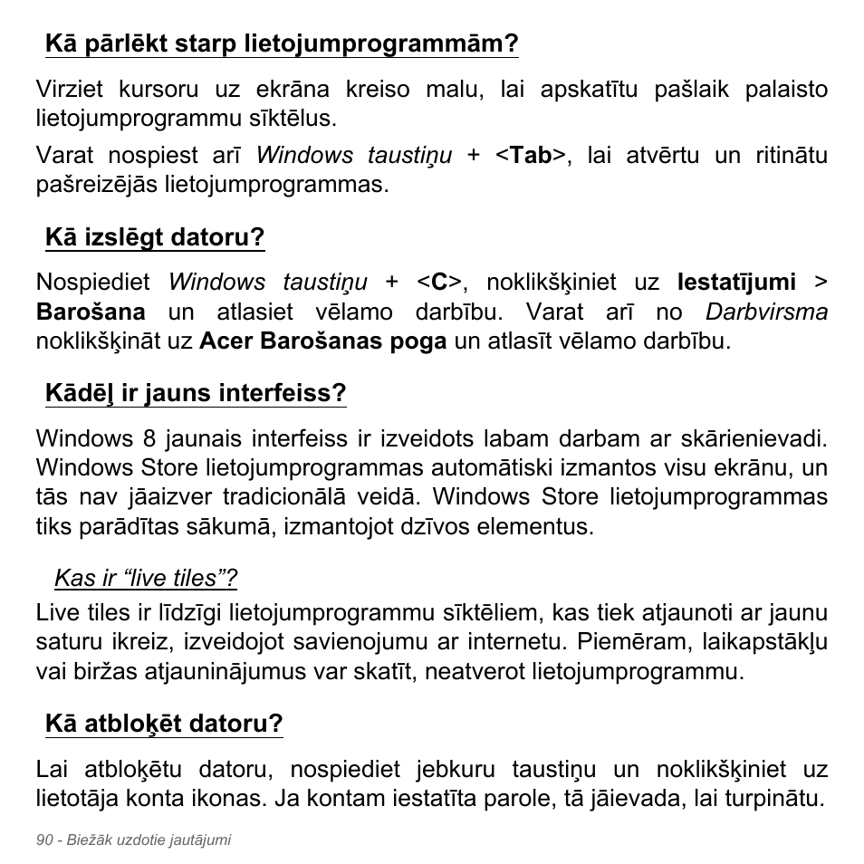 Kā pārlēkt starp lietojumprogrammām, Kā izslēgt datoru, Kādēļ ir jauns interfeiss | Kā atbloķēt datoru | Acer W700P User Manual | Page 2416 / 3264