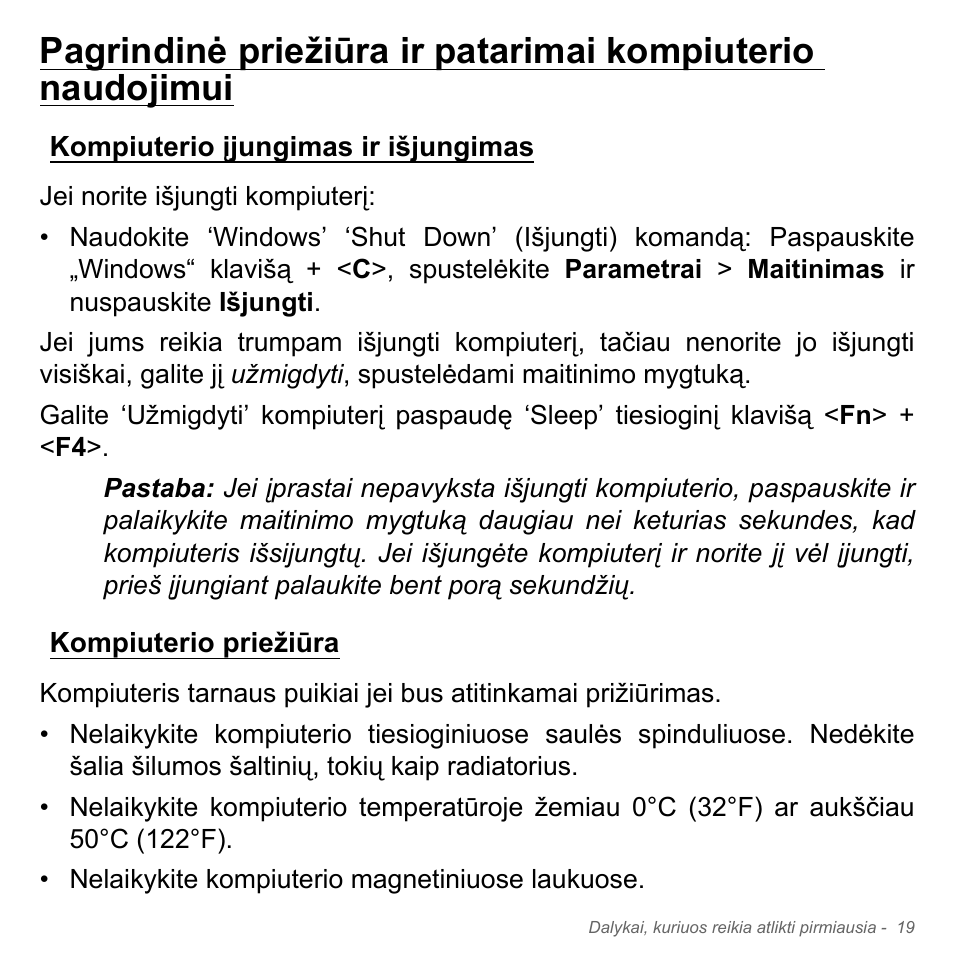 Kompiuterio įjungimas ir išjungimas, Kompiuterio priežiūra | Acer W700P User Manual | Page 2449 / 3264