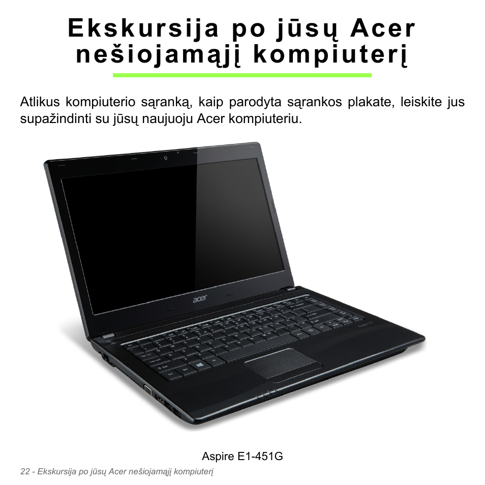 Ekskursija po jūsų acer nešiojamąjį kompiuterį | Acer W700P User Manual | Page 2452 / 3264