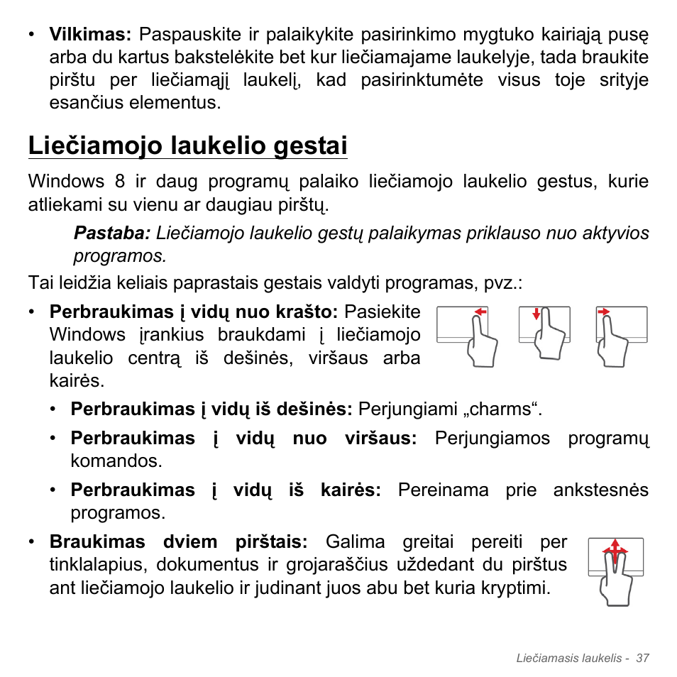 Liečiamojo laukelio gestai | Acer W700P User Manual | Page 2467 / 3264