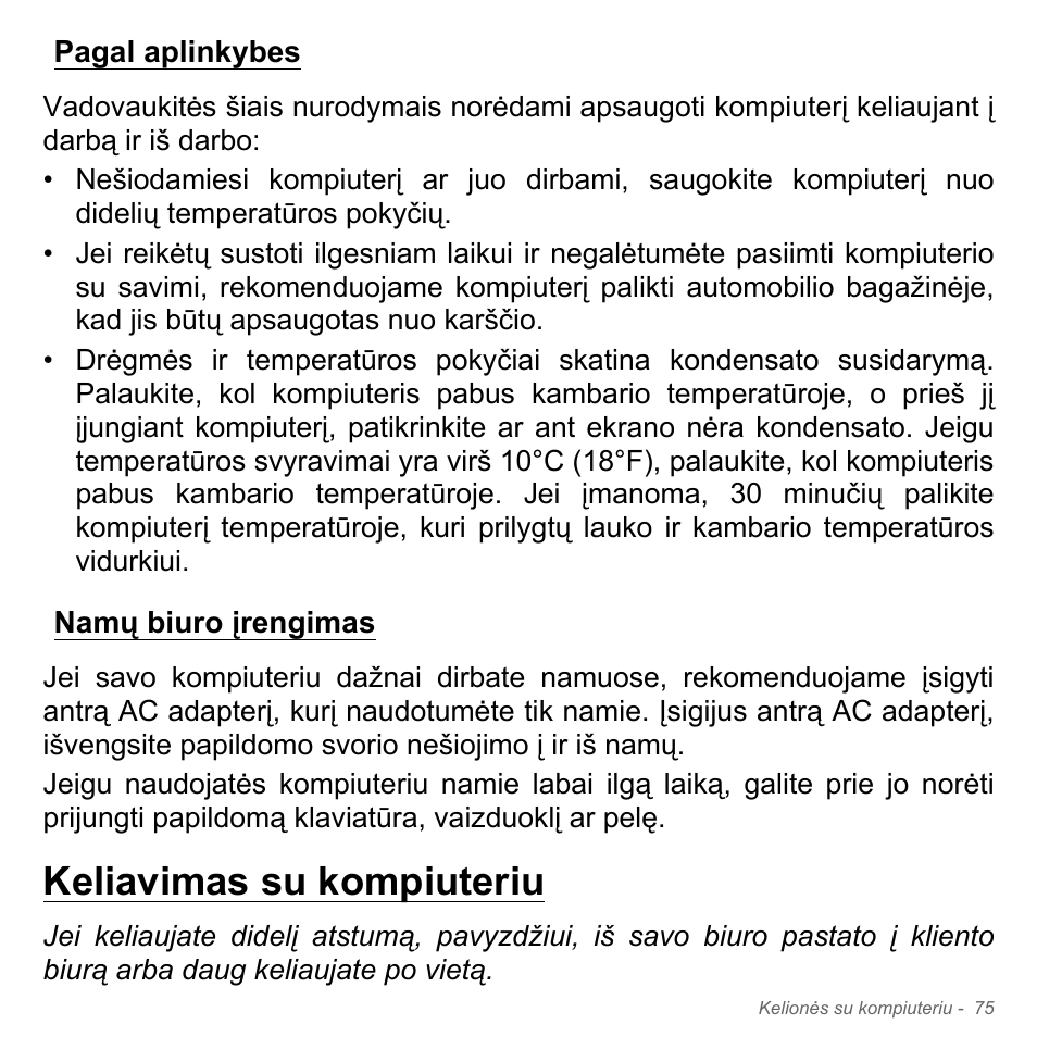 Pagal aplinkybes, Namų biuro įrengimas, Keliavimas su kompiuteriu | Pagal aplinkybes namų biuro įrengimas | Acer W700P User Manual | Page 2505 / 3264