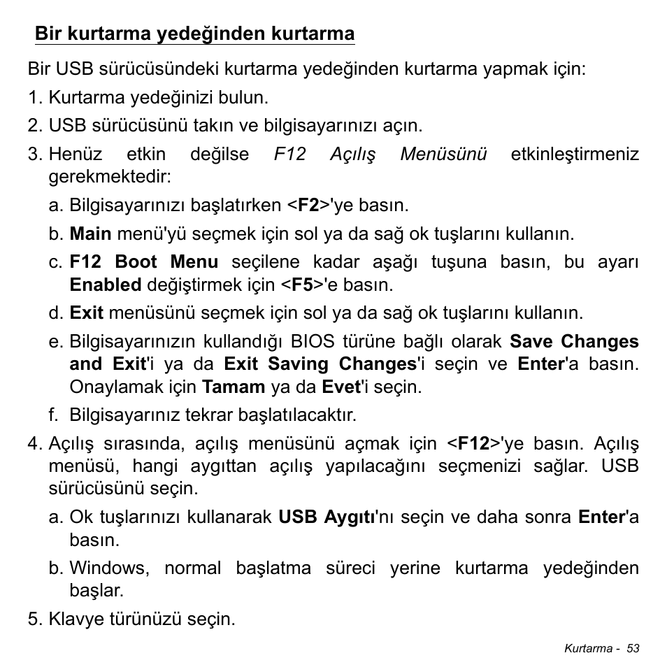 Bir kurtarma yedeğinden kurtarma | Acer W700P User Manual | Page 2715 / 3264