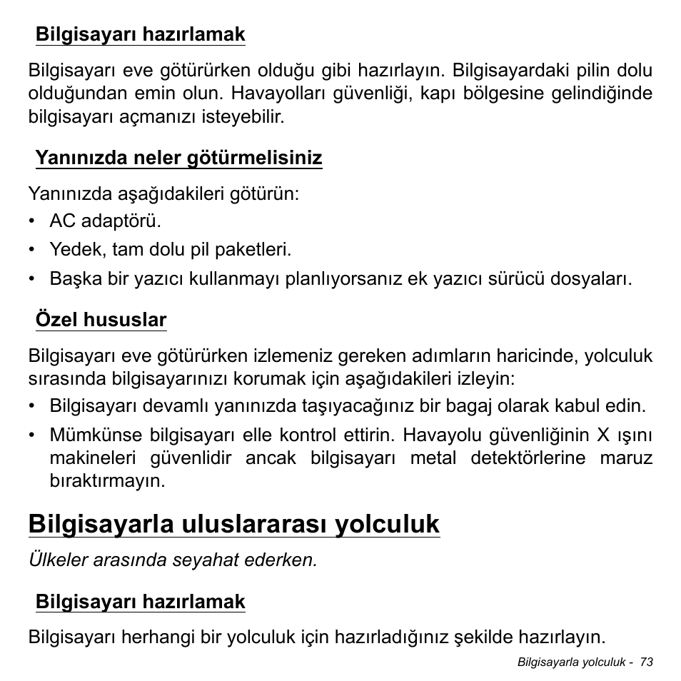 Bilgisayarı hazırlamak, Yanınızda neler götürmelisiniz, Özel hususlar | Bilgisayarla uluslararası yolculuk | Acer W700P User Manual | Page 2735 / 3264