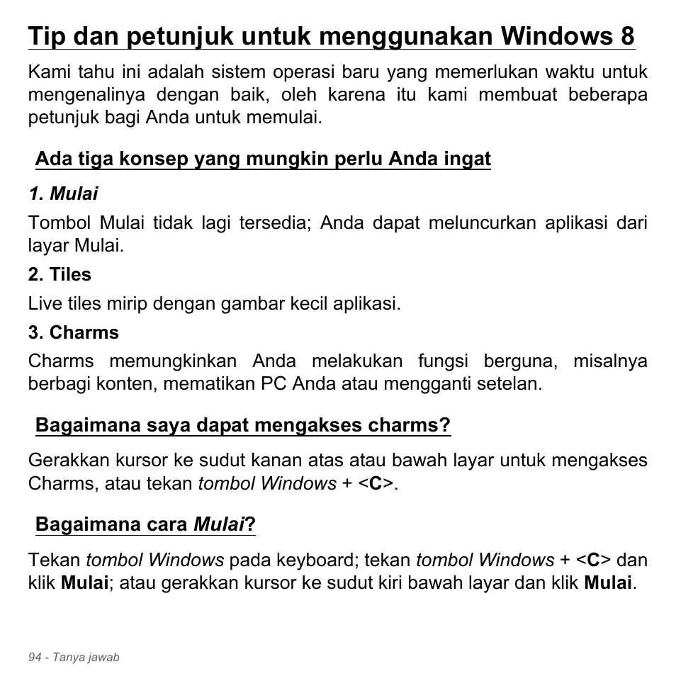 Tip dan petunjuk untuk menggunakan windows 8, Ada tiga konsep yang mungkin perlu anda ingat, Bagaimana saya dapat mengakses charms | Bagaimana cara mulai | Acer W700P User Manual | Page 3146 / 3264