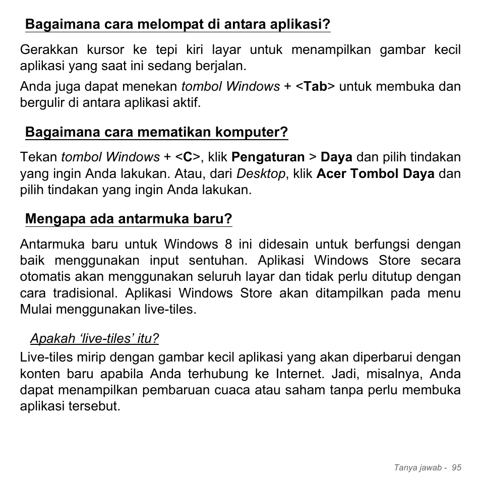 Bagaimana cara melompat di antara aplikasi, Bagaimana cara mematikan komputer, Mengapa ada antarmuka baru | Acer W700P User Manual | Page 3147 / 3264