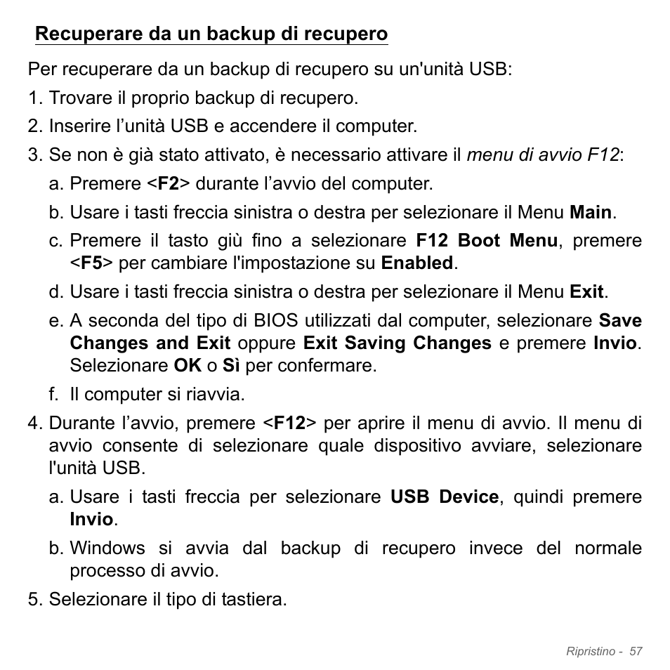 Recuperare da un backup di recupero | Acer W700P User Manual | Page 393 / 3264