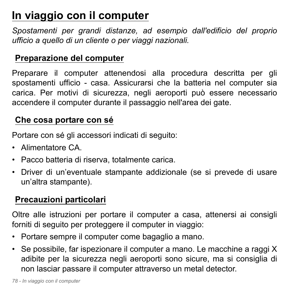 In viaggio con il computer, Preparazione del computer, Che cosa portare con sé | Precauzioni particolari | Acer W700P User Manual | Page 414 / 3264