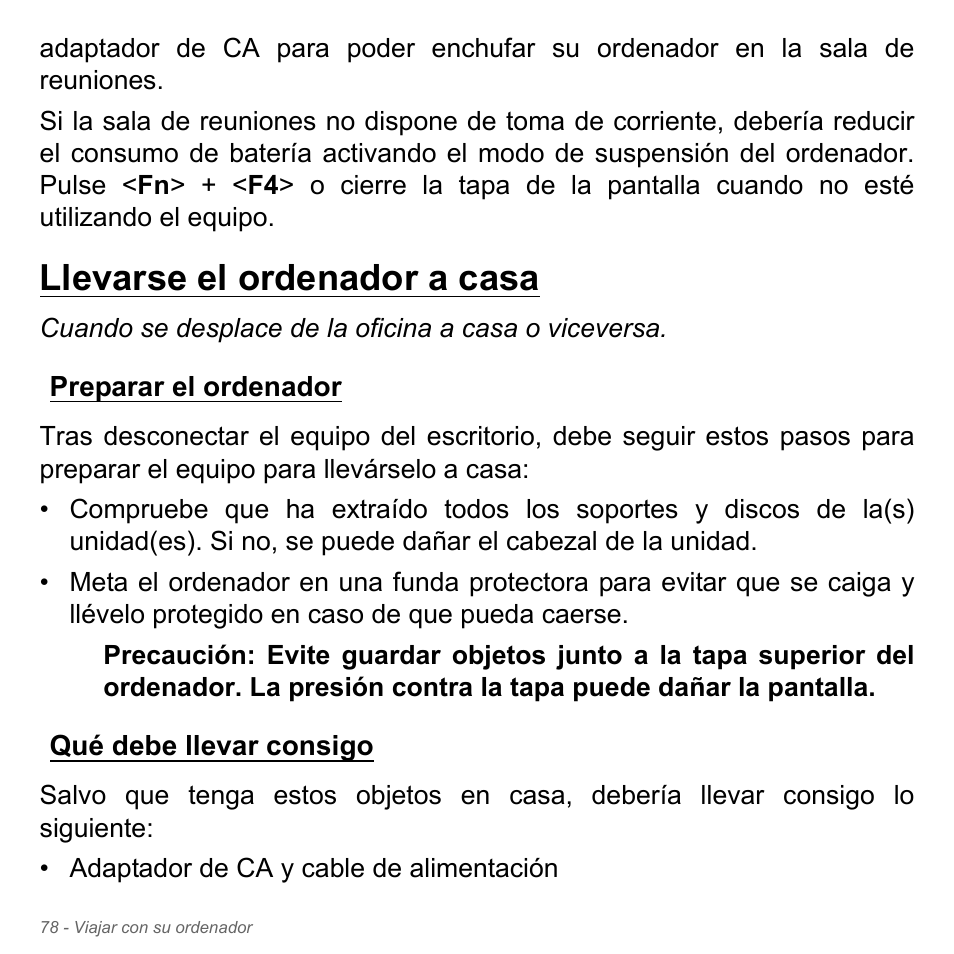 Llevarse el ordenador a casa, Preparar el ordenador, Qué debe llevar consigo | Preparar el ordenador qué debe llevar consigo | Acer W700P User Manual | Page 526 / 3264