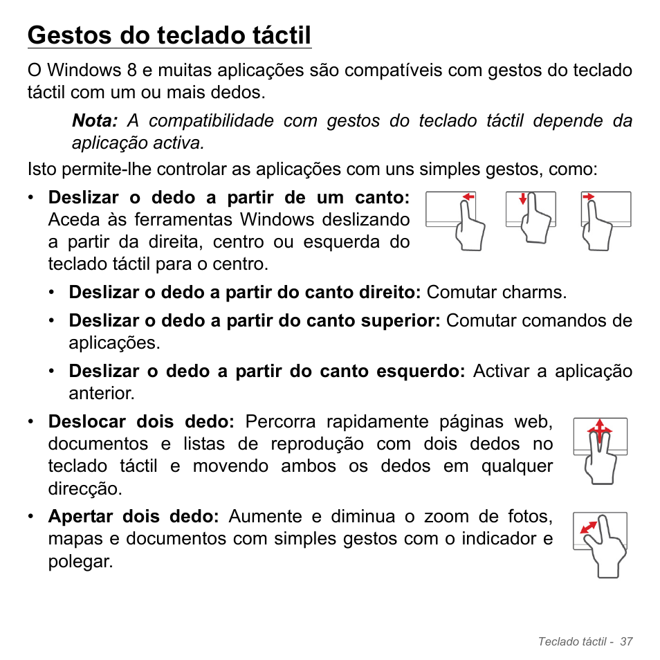 Gestos do teclado táctil | Acer W700P User Manual | Page 601 / 3264