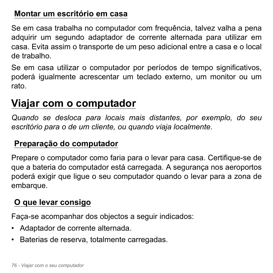 Montar um escritório em casa, Viajar com o computador, Preparação do computador | O que levar consigo, Preparação do computador o que levar consigo | Acer W700P User Manual | Page 640 / 3264