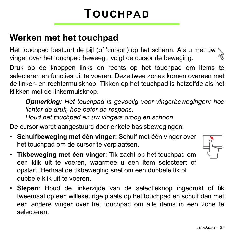 Touchpad, Werken met het touchpad, Ouchpad | Acer W700P User Manual | Page 711 / 3264