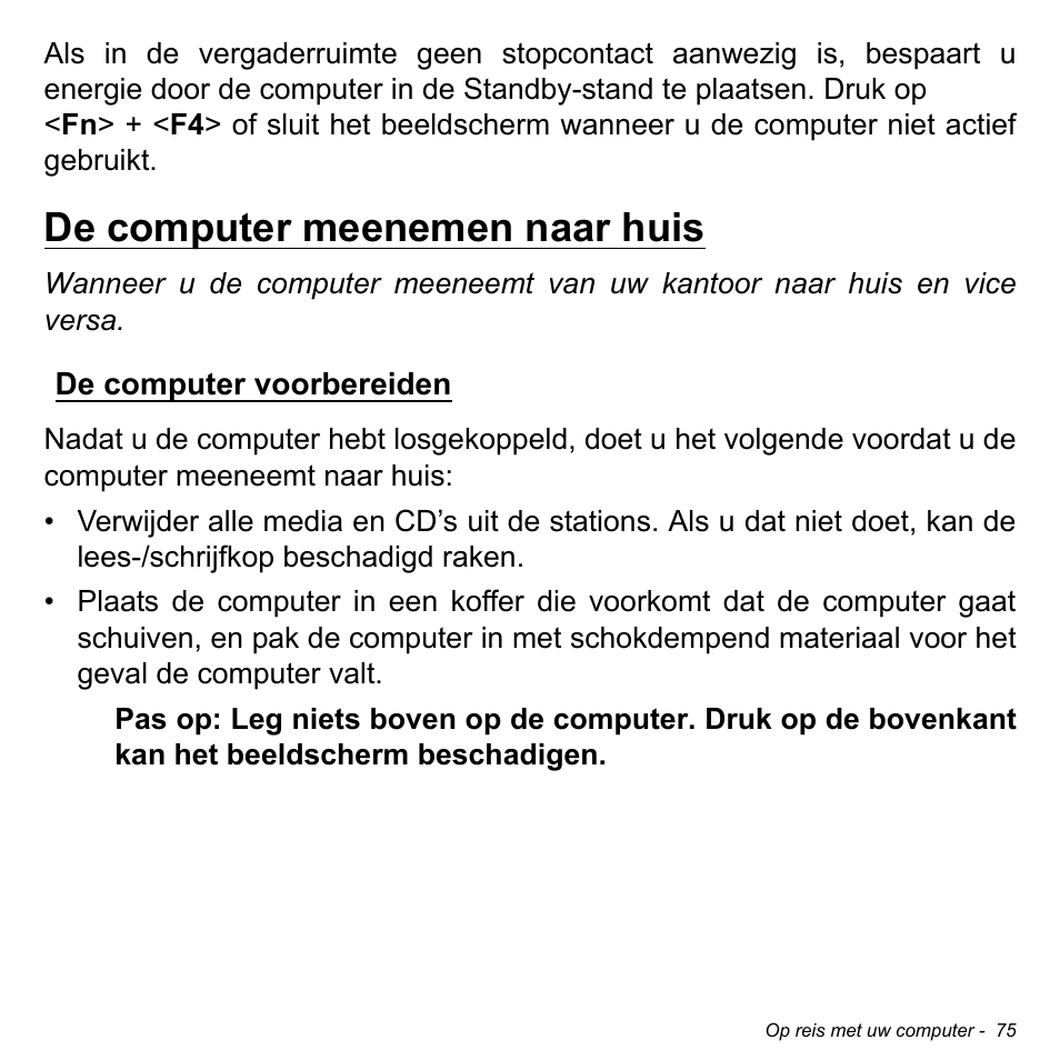 De computer meenemen naar huis, De computer voorbereiden | Acer W700P User Manual | Page 749 / 3264