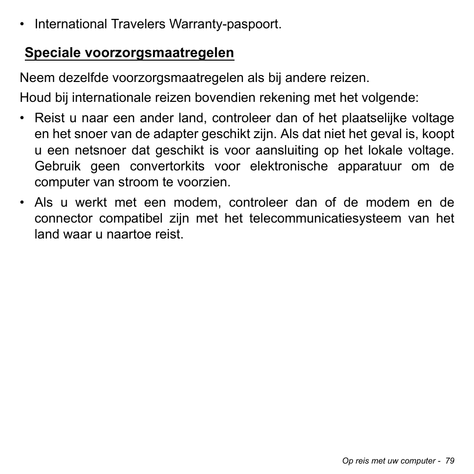 Speciale voorzorgsmaatregelen | Acer W700P User Manual | Page 753 / 3264