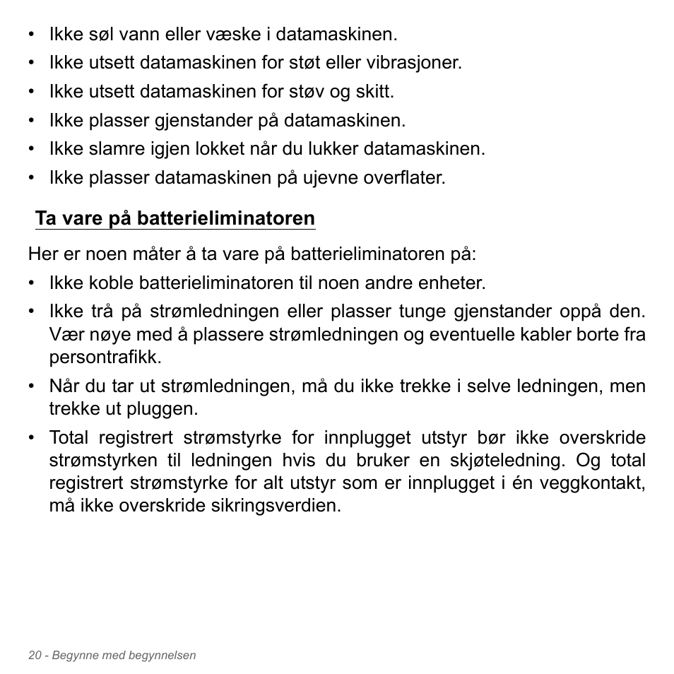 Ta vare på batterieliminatoren | Acer W700P User Manual | Page 806 / 3264
