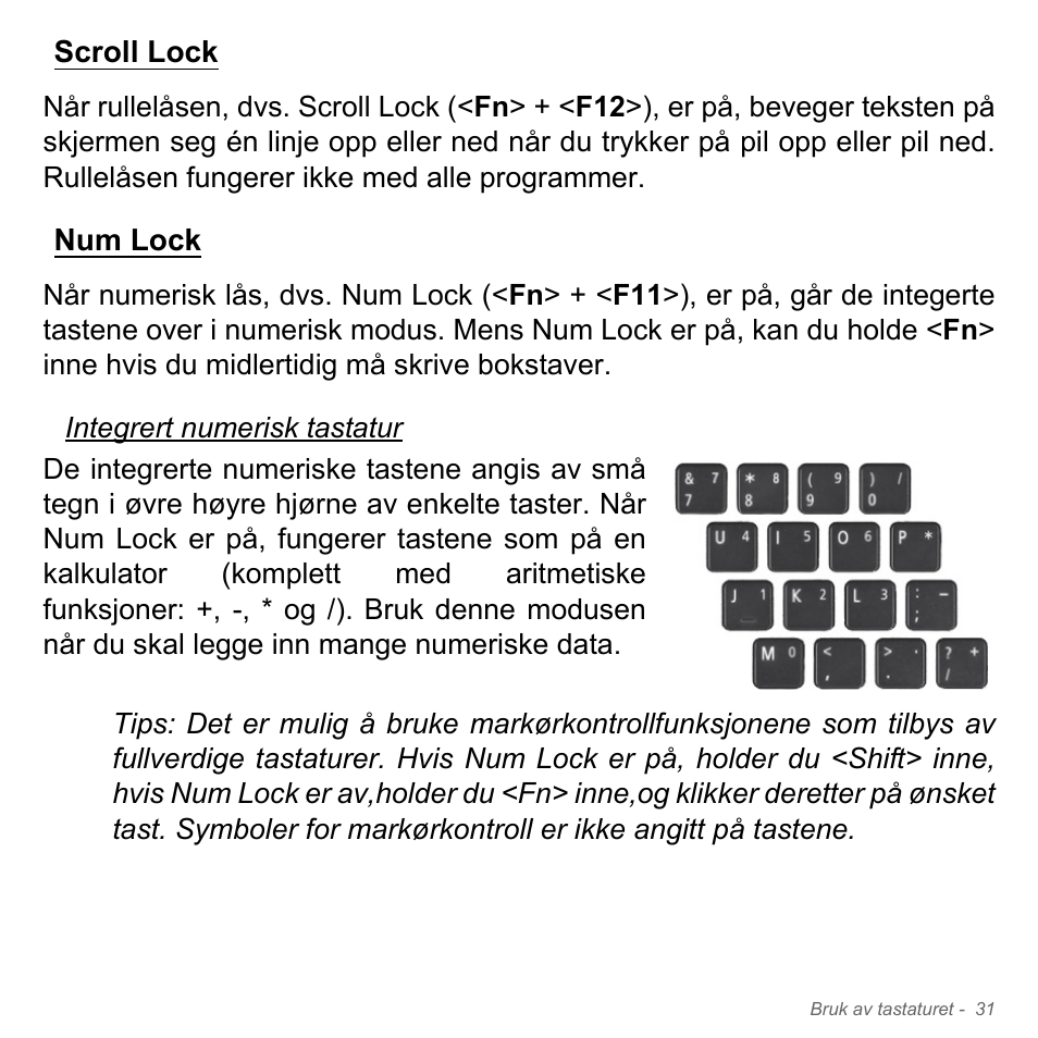 Scroll lock, Num lock, Scroll lock num lock | Acer W700P User Manual | Page 817 / 3264