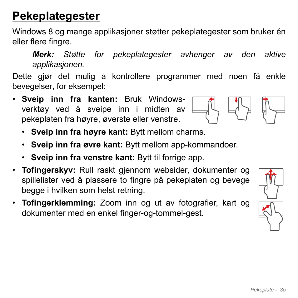 Pekeplategester | Acer W700P User Manual | Page 821 / 3264