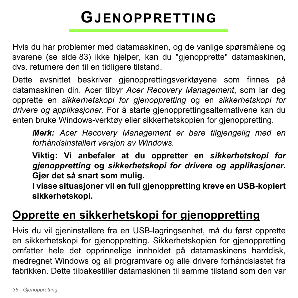 Gjenoppretting, Opprette en sikkerhetskopi for gjenoppretting, Opprette en sikkerhetskopi for gjenoppretting . 36 | Jenoppretting | Acer W700P User Manual | Page 822 / 3264